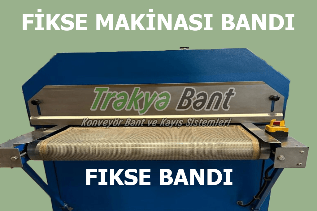 Fikse Makinesi Bandı